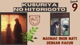 [AMV] Maomao Ingin Mati Dengan Racun Episode 9 "Kusuriya no Hitorigoto "