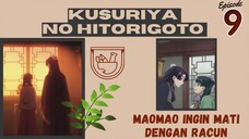 [AMV] Maomao Ingin Mati Dengan Racun Episode 9 "Kusuriya no Hitorigoto "