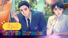 Let's Go Karaoke! (Episode 1) Eng sub