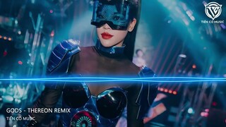 Gods Remix - Thereon Remix || Nhạc Hot Tik Tok 2023