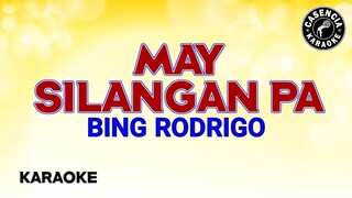 May Silangan Pa (Karaoke) - Bing Rodrigo