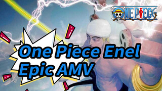 Đám người phàm các người, hãy nhận sự trừng phạt của Thần đi! | Enel Epic AMV