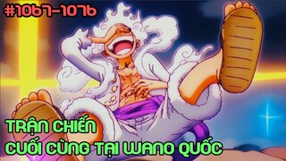 " Trận Chiến Cuối Cùng Tại Wano Quốc " P3/Tập 1067-1076 | Review One Piece | Tóm Tắt Anime