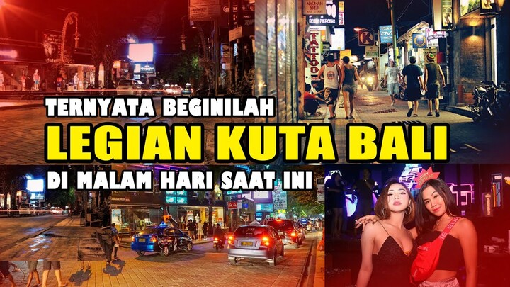 BEGINILAH KONDISI LEGIAN KUTA BALI DI MALAM HARI - Kondisi Bali Saat Ini