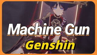 Machine Gun