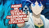 Anime Fantasy Dimana MC Level Rendah Tapi Overpower