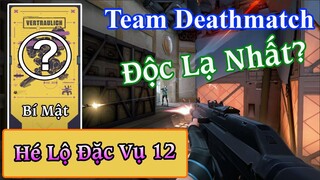 [ Bản Tin Valorant ] Hé Lộ Đặc Vụ Mới Thứ 12 | Chế Độ Team Deathmatch Chính Thức Khởi Công?