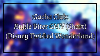 Ankle Biter GMV (Short) - Gacha Club (Disney Twisted Wonderland: Endless Halloween)