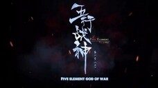 5 Element God of War [Ep5] Eng Sub