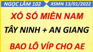 SOI CẦU MIỀN NAM THỨ 5 NGÀY 13/01/2022, XỔ SỐ MIỀN NAM, SOI CẦU XSMN, DỰ ĐOÁN XSMN, NGỌC LÂM 102