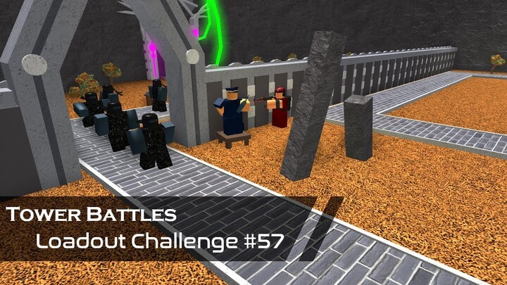 Border Control | Loadout Challenge #57 | Tower Battles [ROBLOX]