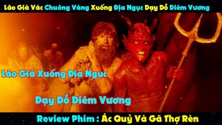 Review Phim : Lão thợ Rèn Bị Vợ Cắm Sừng Vác Hẳn Chuông Vòng Xuống Địa Ngục Dạy Dỗ Diêm vương