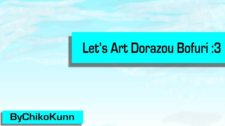 Let's Art Dorazou (Bofuri) {part 11} ByChikoKunn