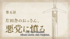 Katainaka no Ossan - 05 Sub Indo