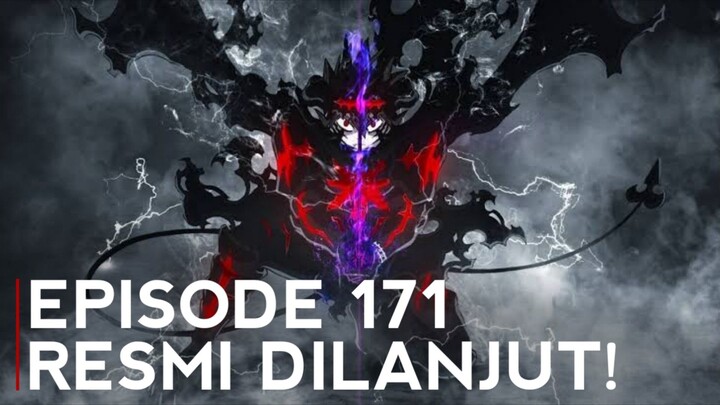 Akhirnya! Black Clover Season 2 Episode 171 RESMI DILANJUTKAN!!!