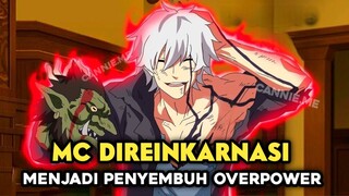 Anime MC Isekai Menjadi Penyembuh Yang Sangat Overpower #FAMTHR