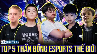 TOP 5 THẦN ĐỒNG ESPORTS THẾ GIỚI