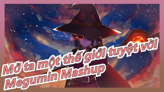 [Mở ta một thế giới tuyệt vời] Đây là phép thuật/Explosion/Megumin- cận cảnh x Hoành tráng Mashup_B