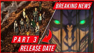 Attack On Titan Season 4 Part 3 Announced & Release Date