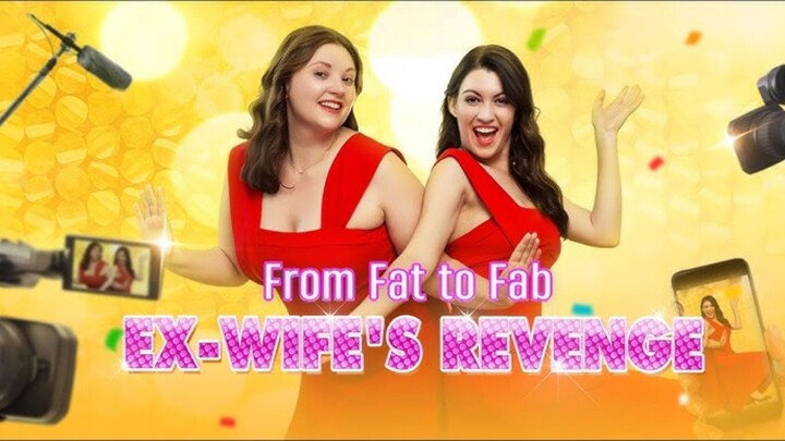From Fat To Fab Ex Wife Revenge : English w/engsub