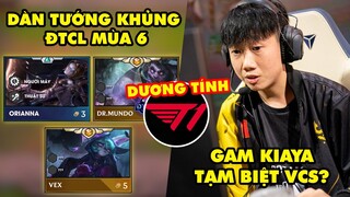 Update LMHT: Dàn tướng khủng của ĐTCL mùa 6, GAM Kiaya tạm biệt VCS, T1 dương tính