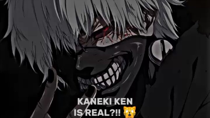 KANEKI KEN IS REAL?!!