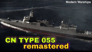 Modern Warships: incoming CN TYPE 055 Remastered