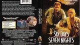 Six Days Seven Nights (1998)