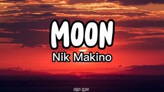 Moon - Nik Makino ft. Flow G (Lyrics)