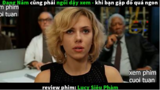 lucy siêu phàm p3 #xemphimcuoituan