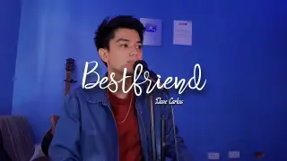 Bestfriend - Jason Chen | Dave Carlos (Cover)