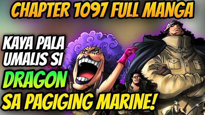 SINABI NI DRAGON KAY KUMA ANG DAHILAN KUNG BAT SIYA UMALIS SA MARINES! | ONEPIECE FULL CHAPTER 1097