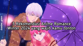 3 Rekomendasi Anime Romance Winter 2024 yang wajib kamu tonton! ❤️