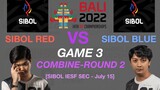 SIBOL RED vs SIBOL BLUE Game 3 Round 2 IESF WEC 2022 SIBOL PH COMBINE