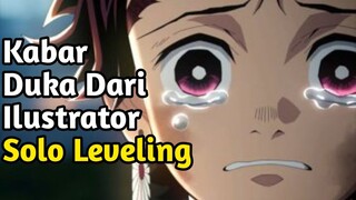 Ada Kabar Duka Dari Ilustrator Solo Leveling | NEWS