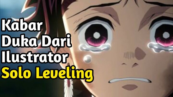 Ada Kabar Duka Dari Ilustrator Solo Leveling | NEWS