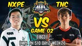NXPE VS TNC GAME 02 | MPL PH S10 | DAY 2 WEEK 2