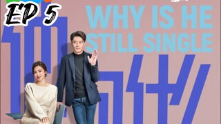 [ENG] EP 5 Why Is He Still Single