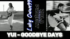 YUI - GOODBYE DAYS ( OST. TAIYOU NO UTA ) | ft. Luky Cwan99 | #JPOPENT