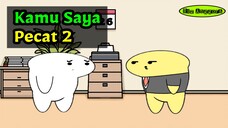 Kamu Saya Pecat 2