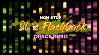 NON STOP 80's FLASHBACK DANCE REMIX