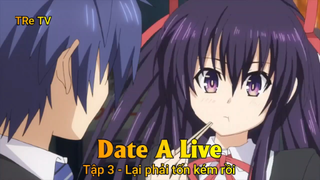 Date A Live Tập 3 - Lại phải tốn kém rồi