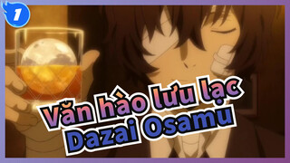 [Văn hào lưu lạc/Dazai Osamu] Cảm ơn vỉ đã là một người đàn ông_1