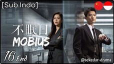 [Sub Indo] Mobius – Eps. 16 End (2025)