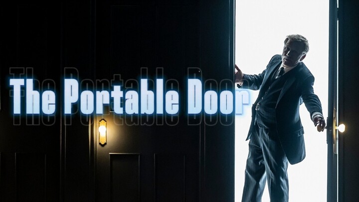 [MOVIE] THE PORTABLE DOOR - Film Sihir Di dunia Korporasi!!!