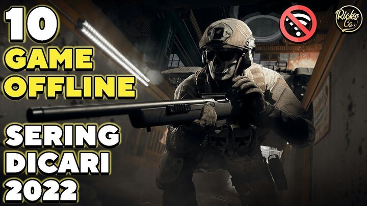 10 Game HD Offline Android 2022 - Rangkuman 10 Game OFFLINE Sering Dicari ( FULL