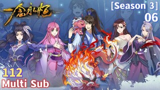 Multi Sub【一念永恒】| A Will Eternal | Season 3 Episode 06 [112]