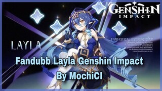 [ FANDUBB INDO ] Layla - Genshin Impact Indonesia