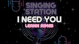 I NEED YOU - LEANN RIMES | Karaoke Version