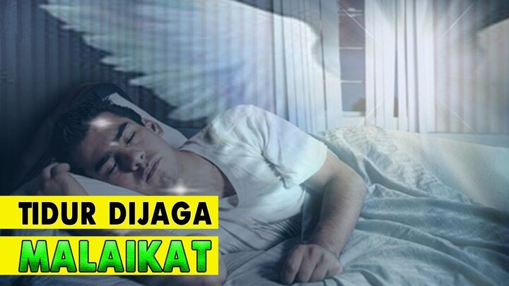 Mau Tidur Dijaga MALAIKAT.? Lakukan Hal ini.!!